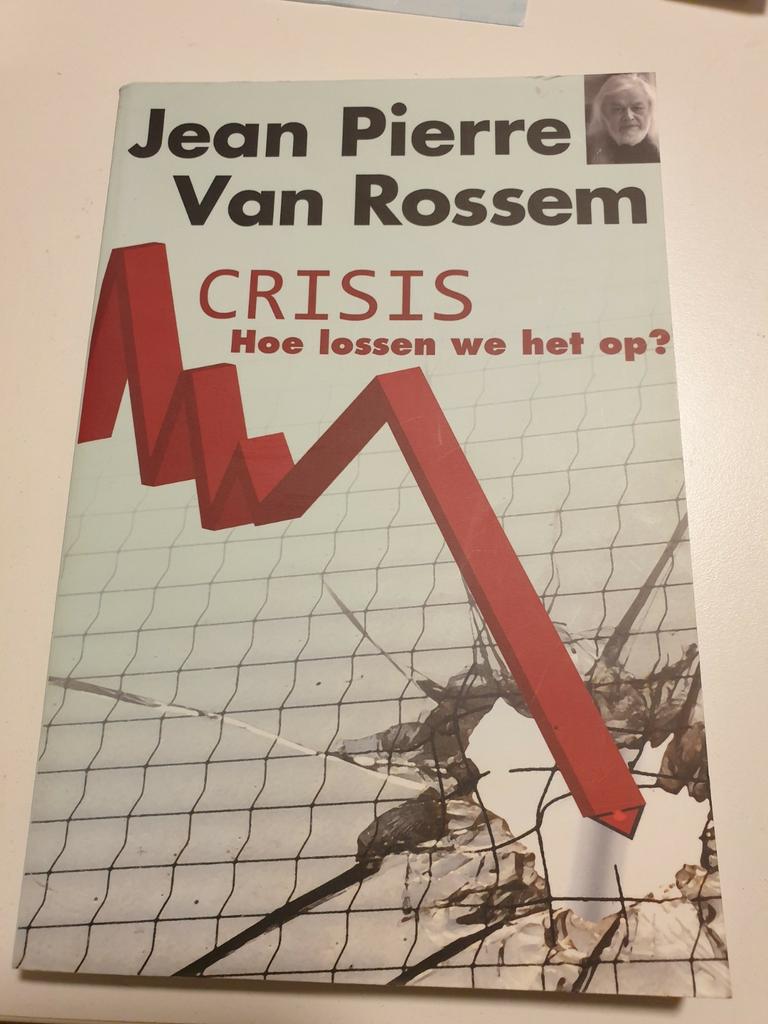 Jean Pierre Van Rossem - Crisis hoe lossen we het op ?, Enlèvement ou Envoi, Comme neuf, J.P. Van Rossem