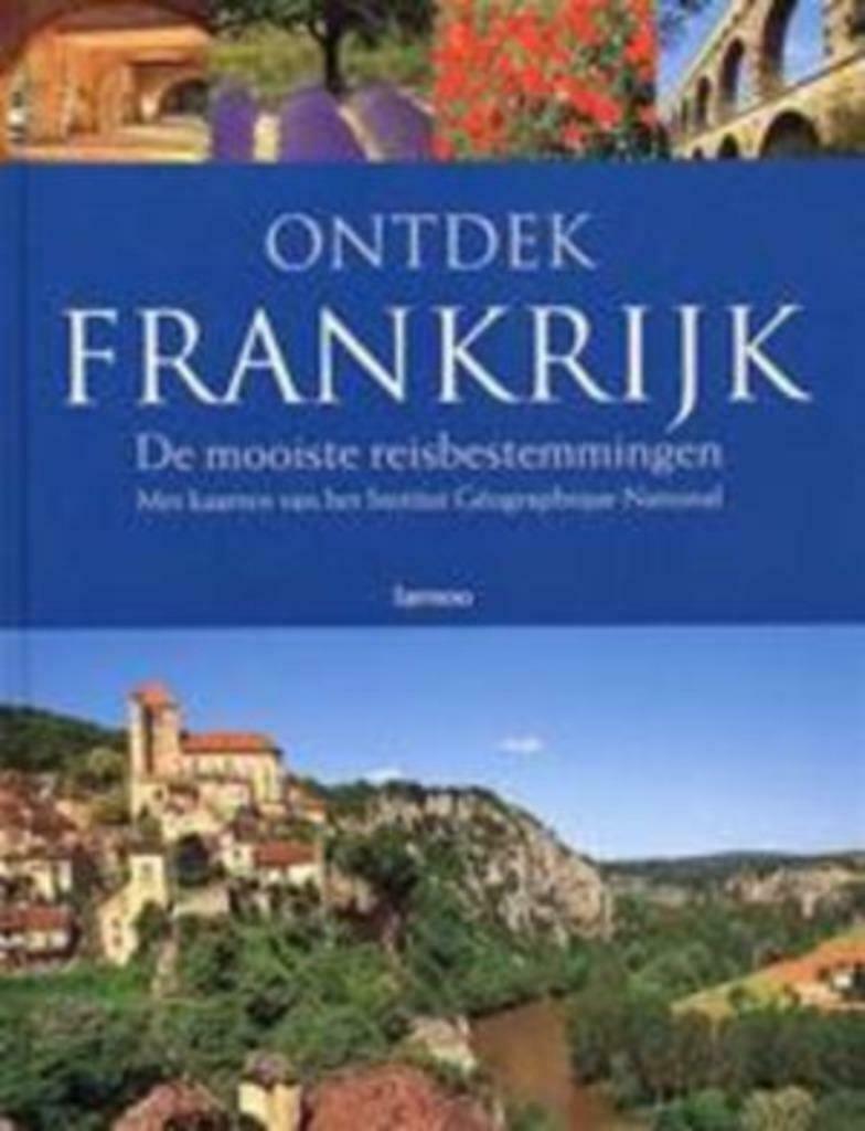Reizen Ontdek Frankrijk De mooiste reisbestemmingen nieuw, Europa, Nieuw, Ophalen of Verzenden, Reisgids of -boek