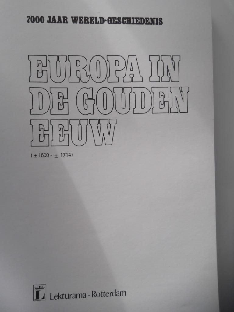 Europa in de gouden eeuw, Boeken, Ophalen of Verzenden, 17e en 18e eeuw, Zo goed als nieuw