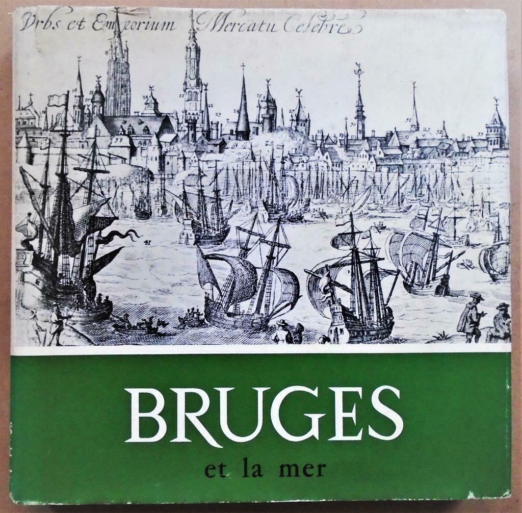 Bruges et la mer - 1962 - Jacques Dumont, Enlèvement ou Envoi, Utilisé, Jacques Dumont, 20e siècle ou après