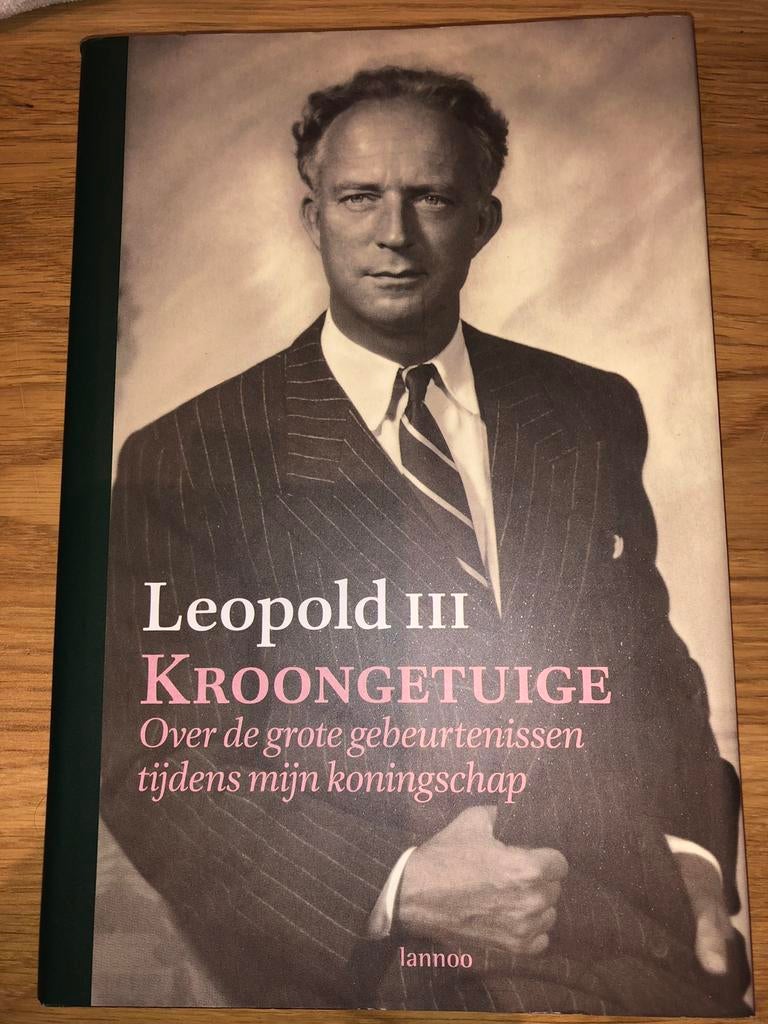 Leopold III - Kroongetuige. Lannoo (nieuw exemplaar), Nieuw, Ophalen of Verzenden, Politiek, Leopold III