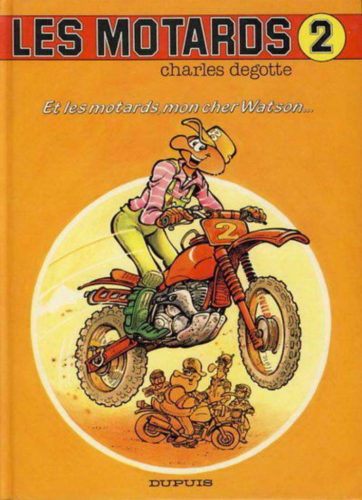 Motards (Les),Et les motards, mon cher,Première édition, Livres, BD, Une BD, Enlèvement ou Envoi, Utilisé