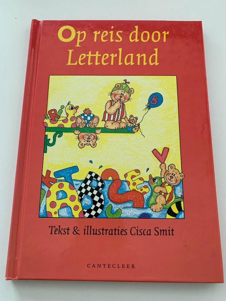 Op reis door Letterland - Cisca Smit * Cantecleer * NIEUW, Ophalen of Verzenden, Nieuw, Fictie algemeen
