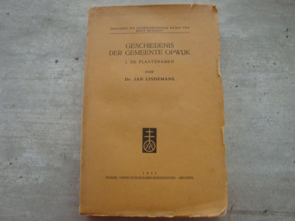 GESCHIEDENIS DER GEMEENTE OPWIJK-I. DE PLAATSNAMEN, Boeken, Ophalen of Verzenden, Gelezen