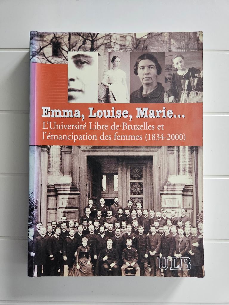 Emma, Louise, Marie... L'Université libre de Bruxelles, Enlèvement ou Envoi, Utilisé, Eliane Gubin