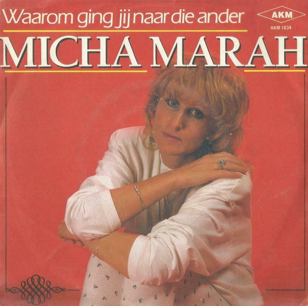 Micha Marah – Waarom ging jij naar die ander - Single, Enlèvement ou Envoi, Utilisé