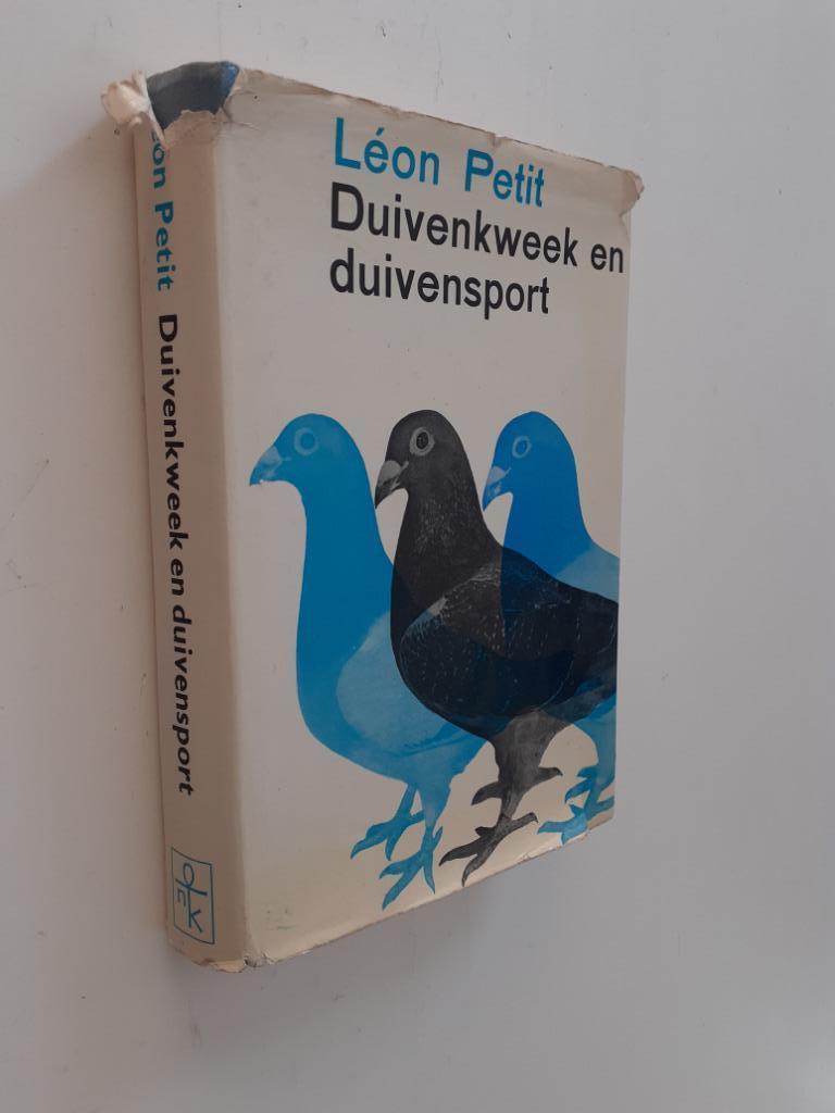 Léon Petit: Duivenkweek en duivensport + De duivenbode 1937, Ophalen of Verzenden