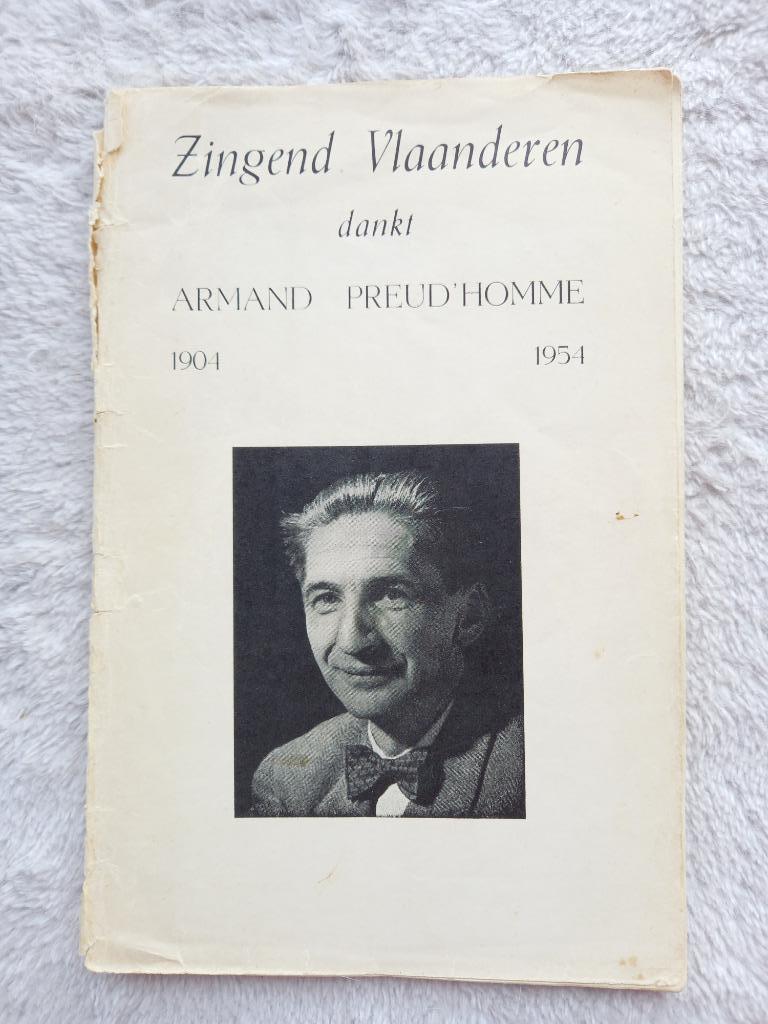 Zingend Vlaanderen dankt Armand Preud'homme 1904-1954, Ophalen of Verzenden, Gelezen, Artiest