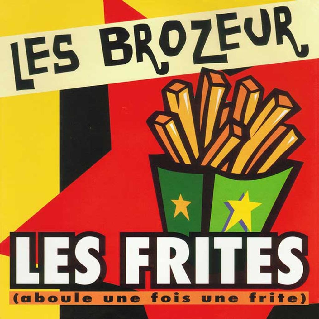 Les Brozeur - Les Frites, CD & DVD, Enlèvement ou Envoi, Comme neuf