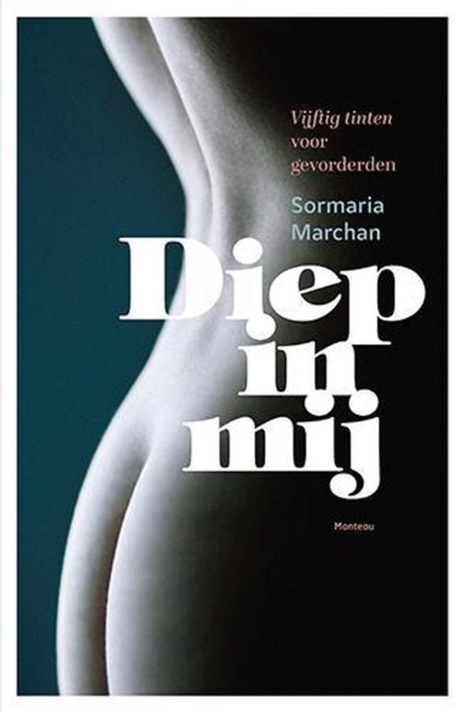 Sormaria Marchan - Diep in mij (2013) 50 tinten-genre, Verzenden, Nieuw, Amerika