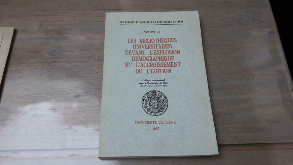 Les bibliothèques universitaires devant l'explosion..., Livres, Enlèvement ou Envoi, Utilisé, Autres types