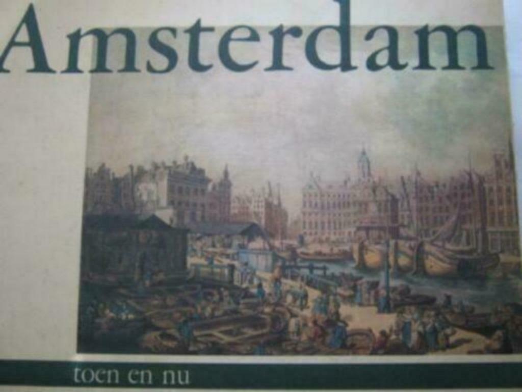Amsterdam toen en nu / Van Der Waal, Boeken, Ophalen of Verzenden, Gelezen