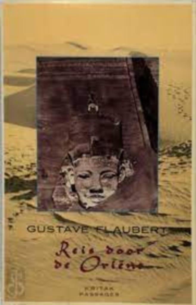 Reis door de Oriënt|Gustave Flaubert 9063031726, Ophalen of Verzenden, Zo goed als nieuw, Zie beschrijving, Azië