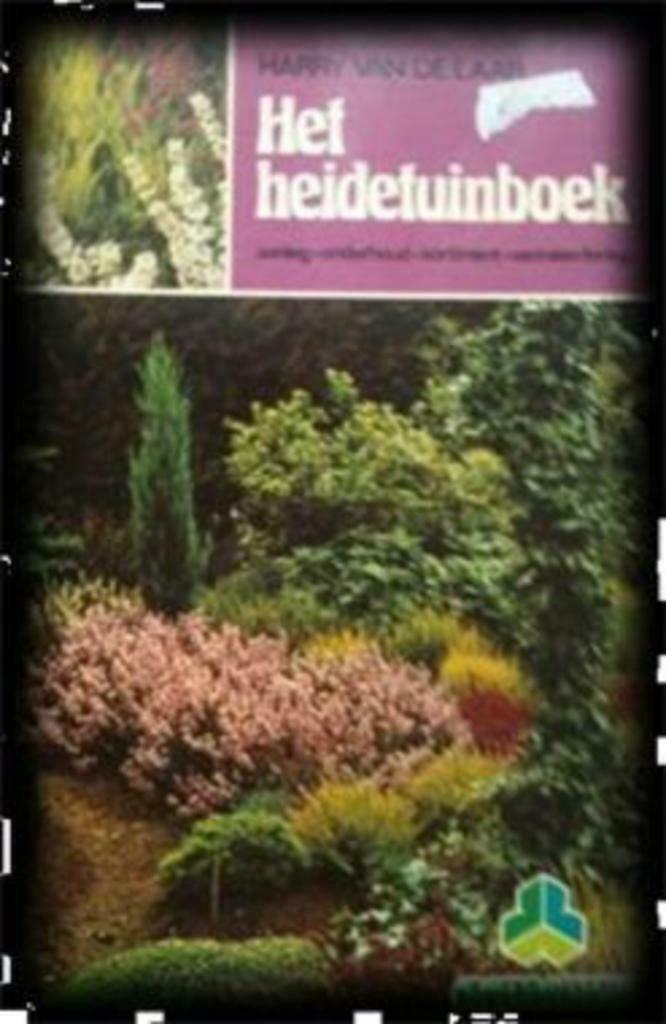 Het heidetuinboek, Harry Van De Laar, Ophalen of Verzenden, Gelezen, Tuinieren en Tuinplanten