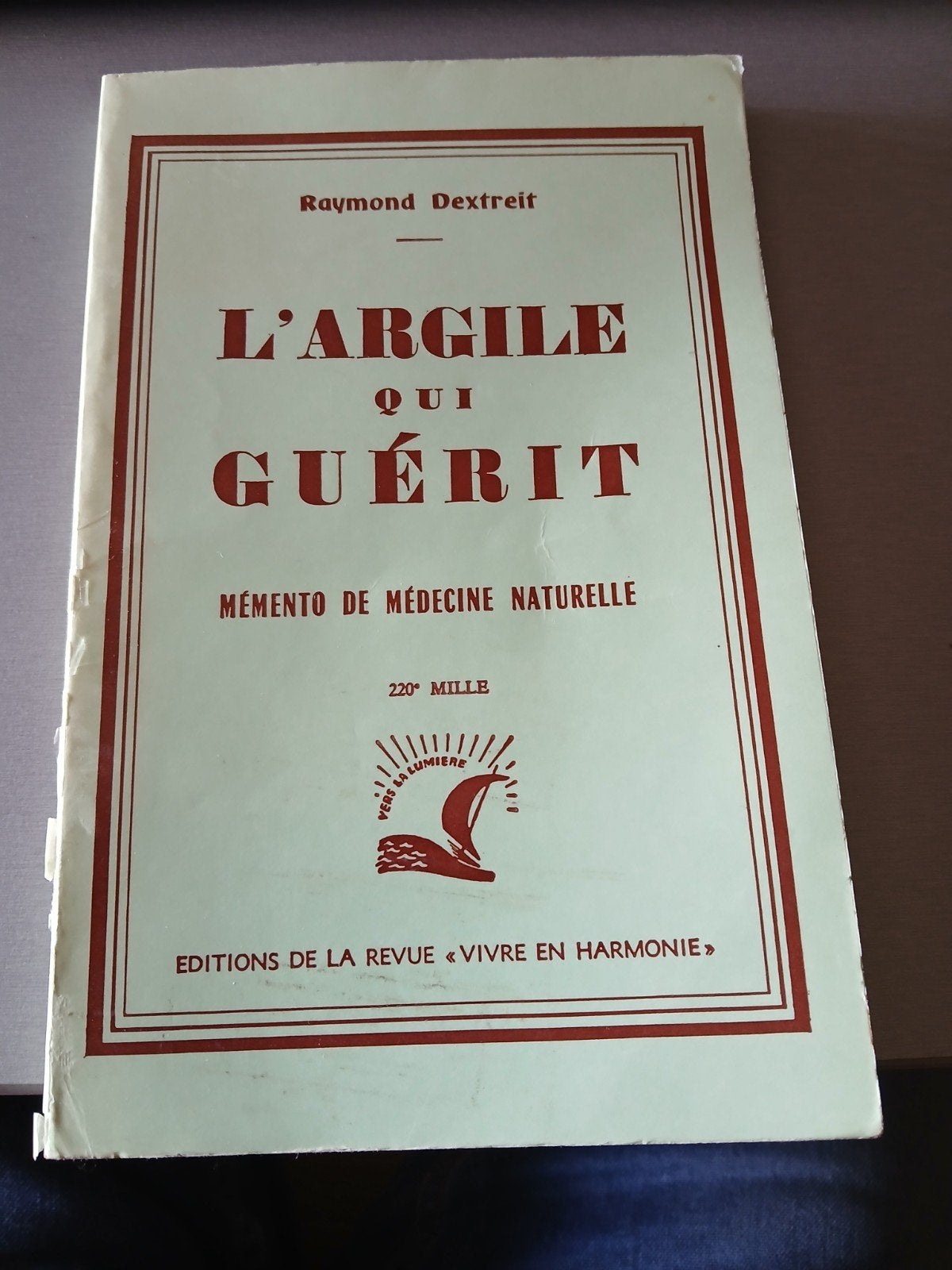 L'argile qui guérit Raymond Dextreit, Enlèvement ou Envoi, Utilisé