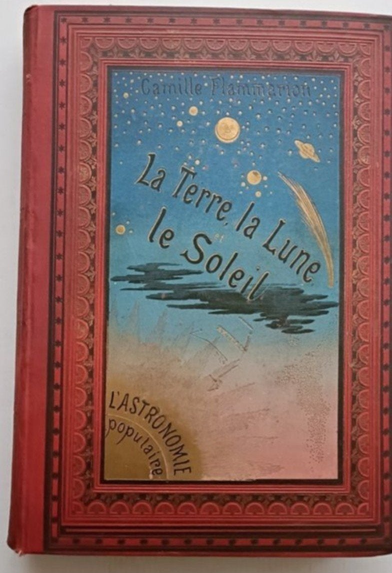 Astronomie Populaire La Terre, La Lune et Le Soleil, Livres, Science, Enlèvement ou Envoi, Camille Flammarion, Sciences naturelles