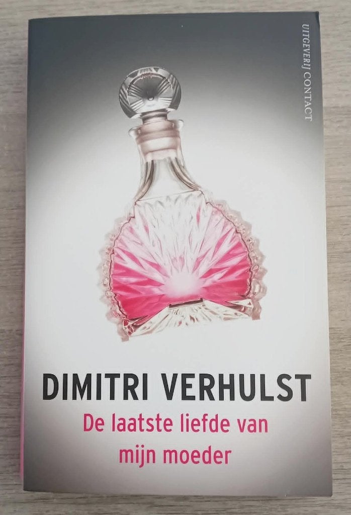 De laatste liefde van mijn moeder / Dimitri Verhulst, Ophalen, Nieuw