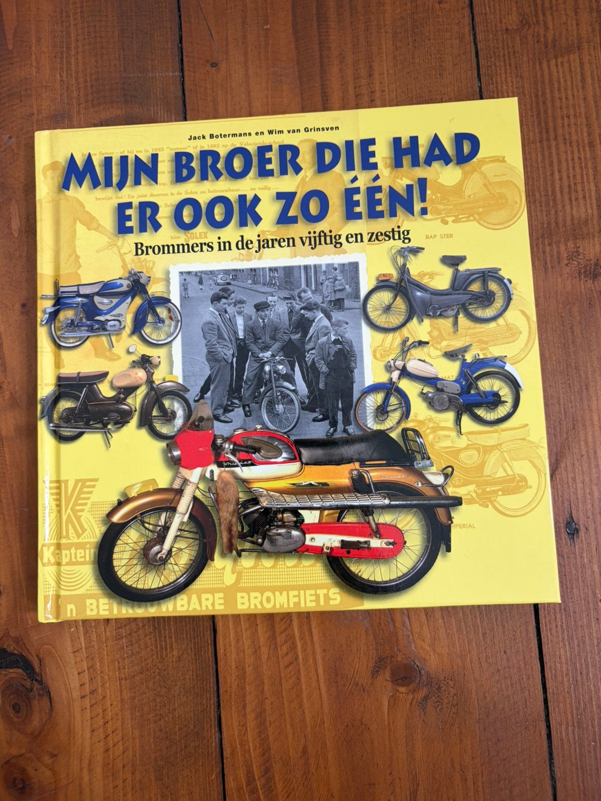 Mijn broer die had er ook zo één! Brommers jaren ’50 en ’60, Enlèvement ou Envoi, Comme neuf