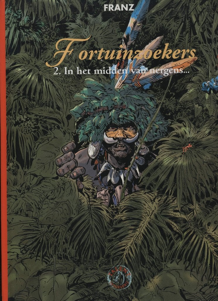 Fortuinzoekers 2, In het midden van nergens, Eén stripboek, Ophalen of Verzenden, Zo goed als nieuw