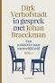 Dirk Verhofstadt in gesprek met Johan Braeckman  416 blz, Ophalen of Verzenden, Zo goed als nieuw