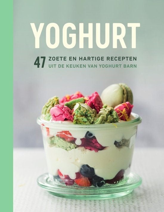 Yoghurt / 47 zoete en hartige recepten, Ophalen of Verzenden, Zo goed als nieuw