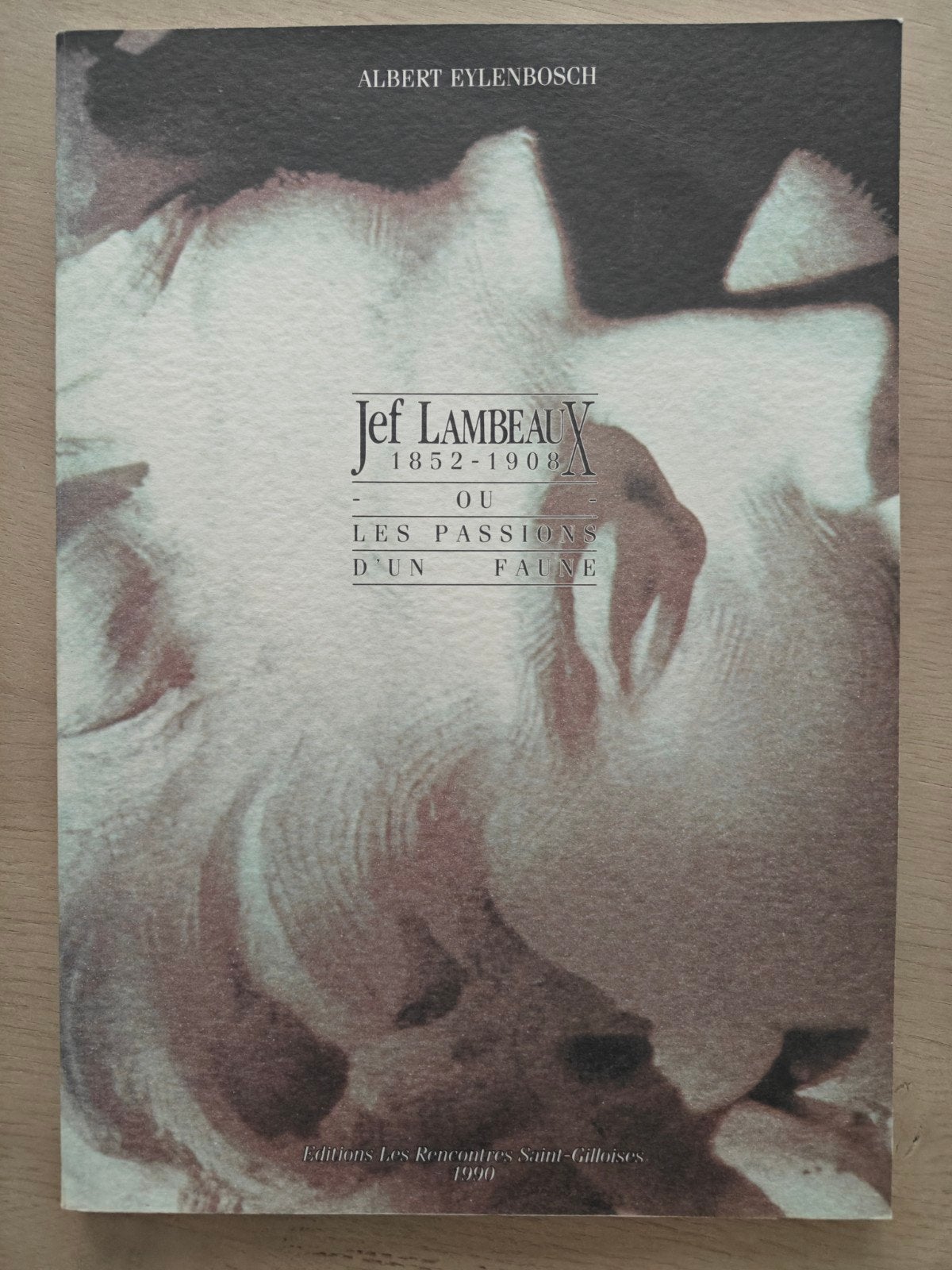 Jef Lambeaux - GERESERVEERD, Boeken, Biografieën, Ophalen, Albert Eylenbosch, Kunst en Cultuur