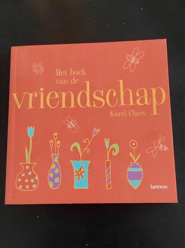 K. Claes - Het boek van de vriendschap, Contacten en Berichten, Vriendschappen