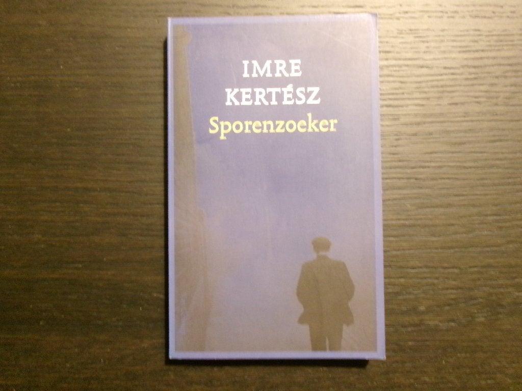Sporenzoeker   -Imre Kertész-, Ophalen of Verzenden