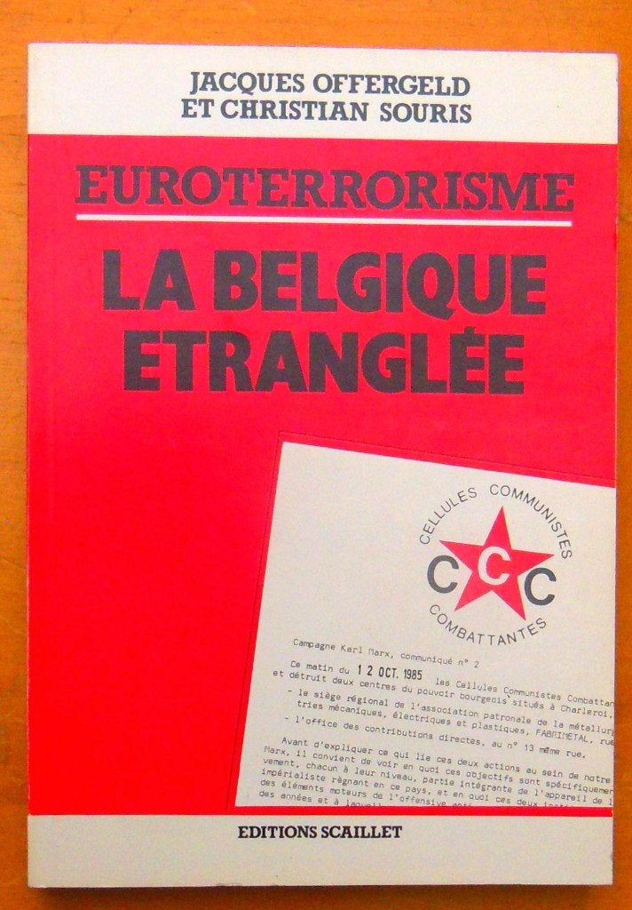 Euroterrorisme LA BELGIQUE ETRANGLEE J Offergeld C Souris, Envoi, 20e siècle ou après, Neuf