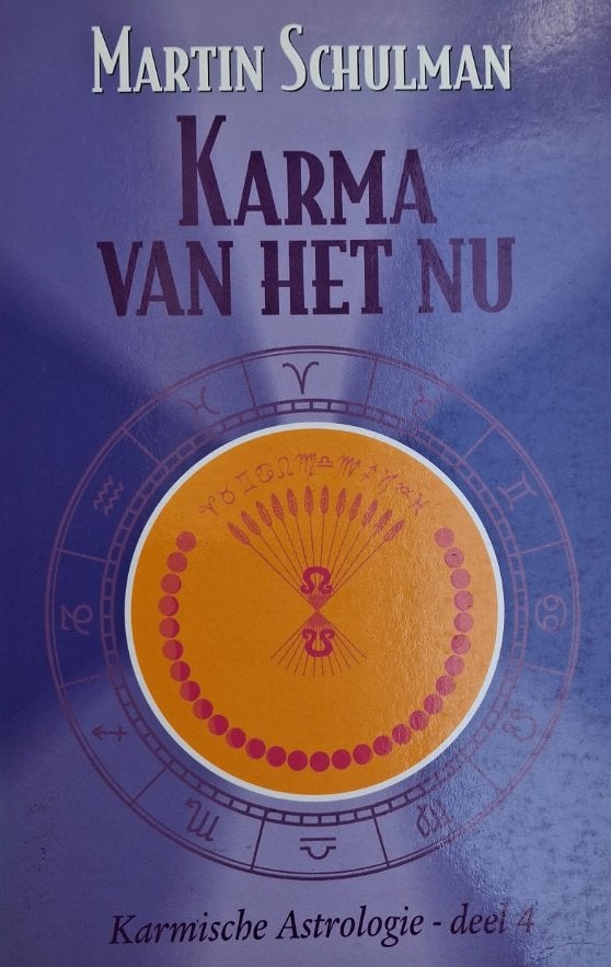 Karma van het nu (Karmische Astrologie - deel 4), Boeken, Ophalen of Verzenden, Zo goed als nieuw, Martin Schulman