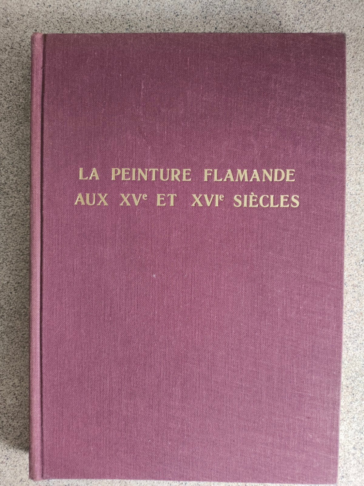 La Peinture Flamande du 15e et 16e siècle Ed. Artis de 1956., Enlèvement