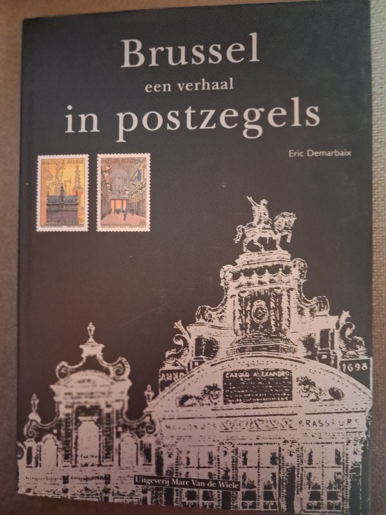 BRUSSEL een verhaal in POSTZEGELS - ERIC DEMARBAIX, Verzenden