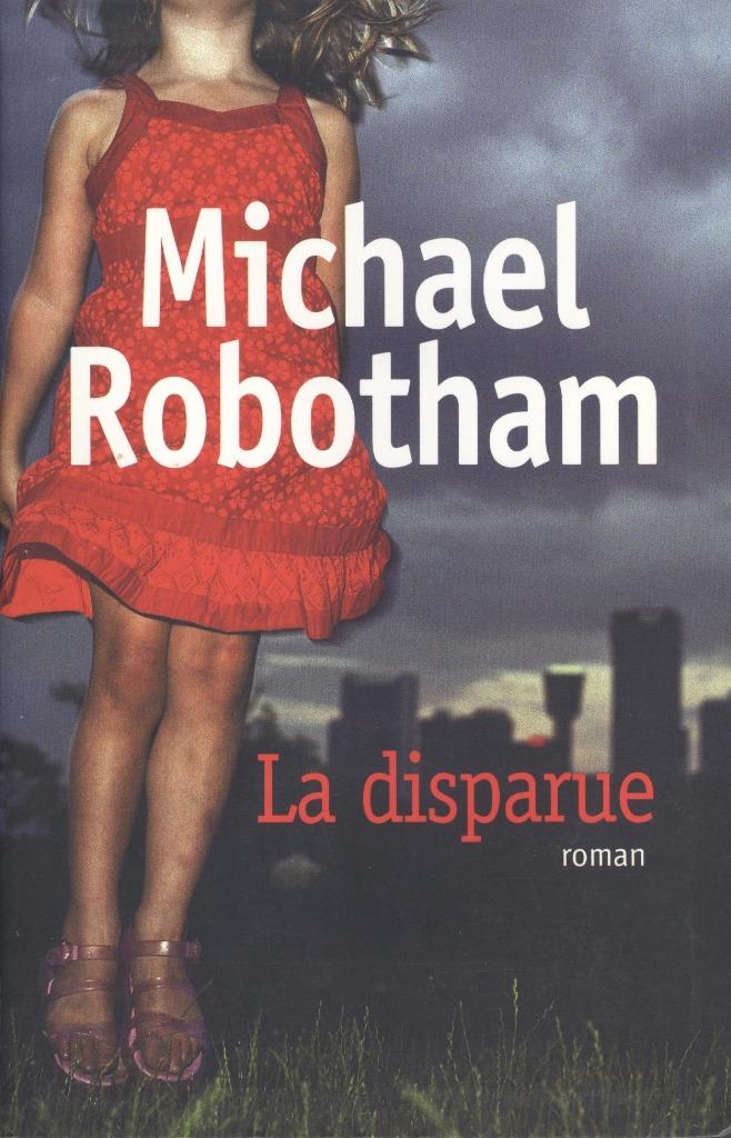 LA DISPARUE, Enlèvement ou Envoi, Michael Robotham, Belgique, Comme neuf