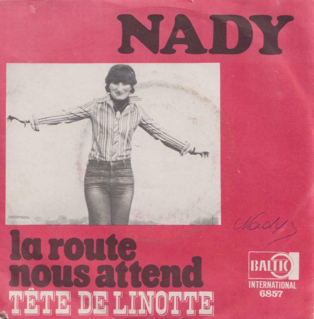 Nady – La route nous attend / Tete de linotte - Single, Enlèvement ou Envoi, Pop