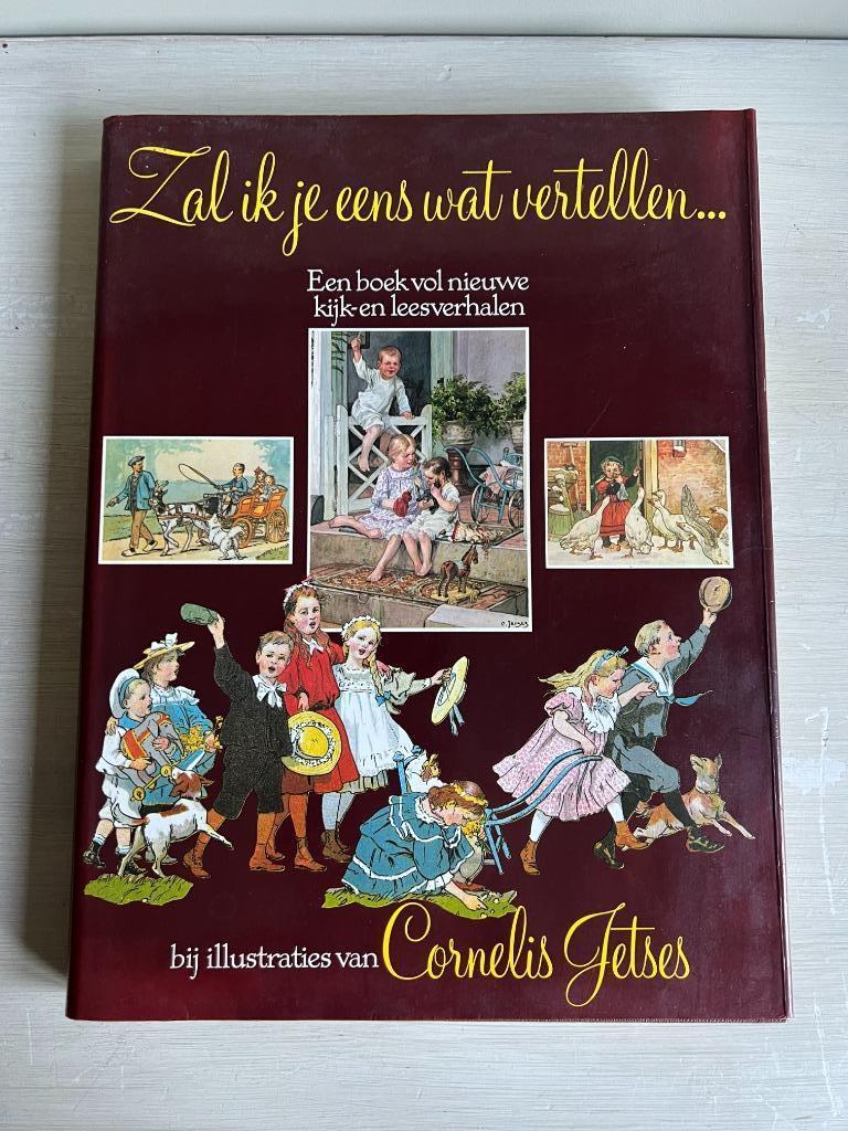 Zal ik je eens wat vertellen... illustraties Cornelis Jetses, Diverse, Enlèvement ou Envoi, Fiction général, Utilisé