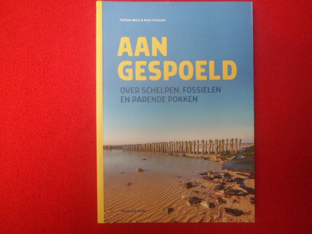 Stefaan Wera & Koen Fraussen: Aangespoeld, Nieuw, Ophalen of Verzenden, Natuurwetenschap, S. Wera / K. Fraussen