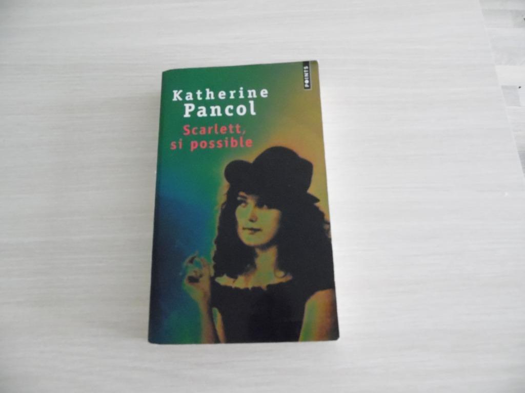 SCARLETT, SI POSSIBLE       KATHERINE PANCOL, Boeken, Europa overig, Ophalen of Verzenden, Zo goed als nieuw, Katherine Pancol