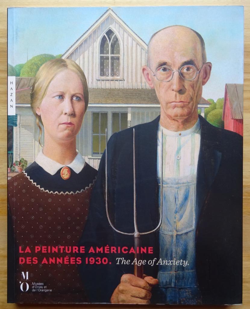 La peinture américaine des années 1930,   the age of anxiety, Enlèvement ou Envoi, Comme neuf, Peinture et dessin