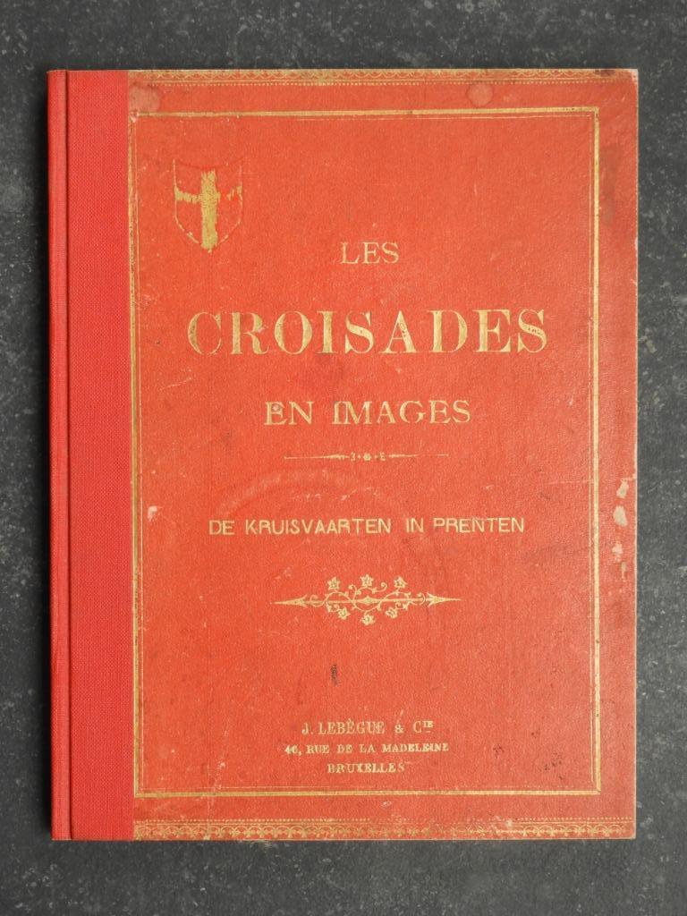 LES CROISADES EN IMAGES, Enlèvement ou Envoi, Utilisé
