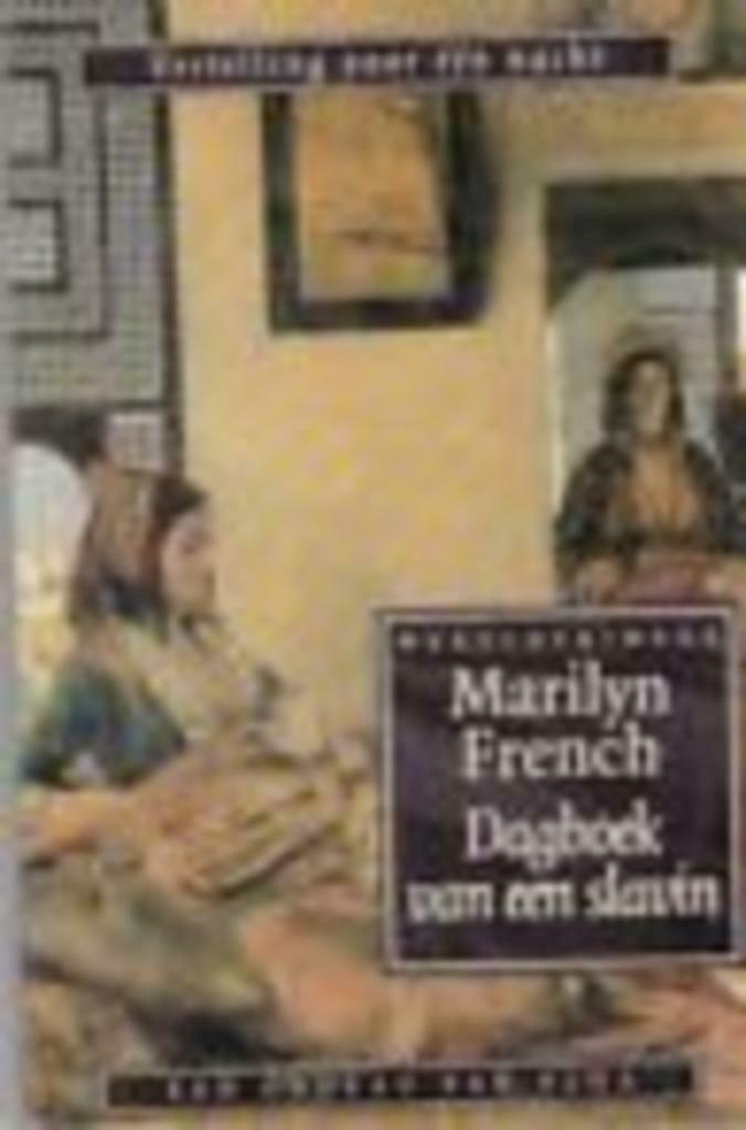 Dagboek van een slavin., Ophalen of Verzenden, Gelezen, Marilyn French, Nederland