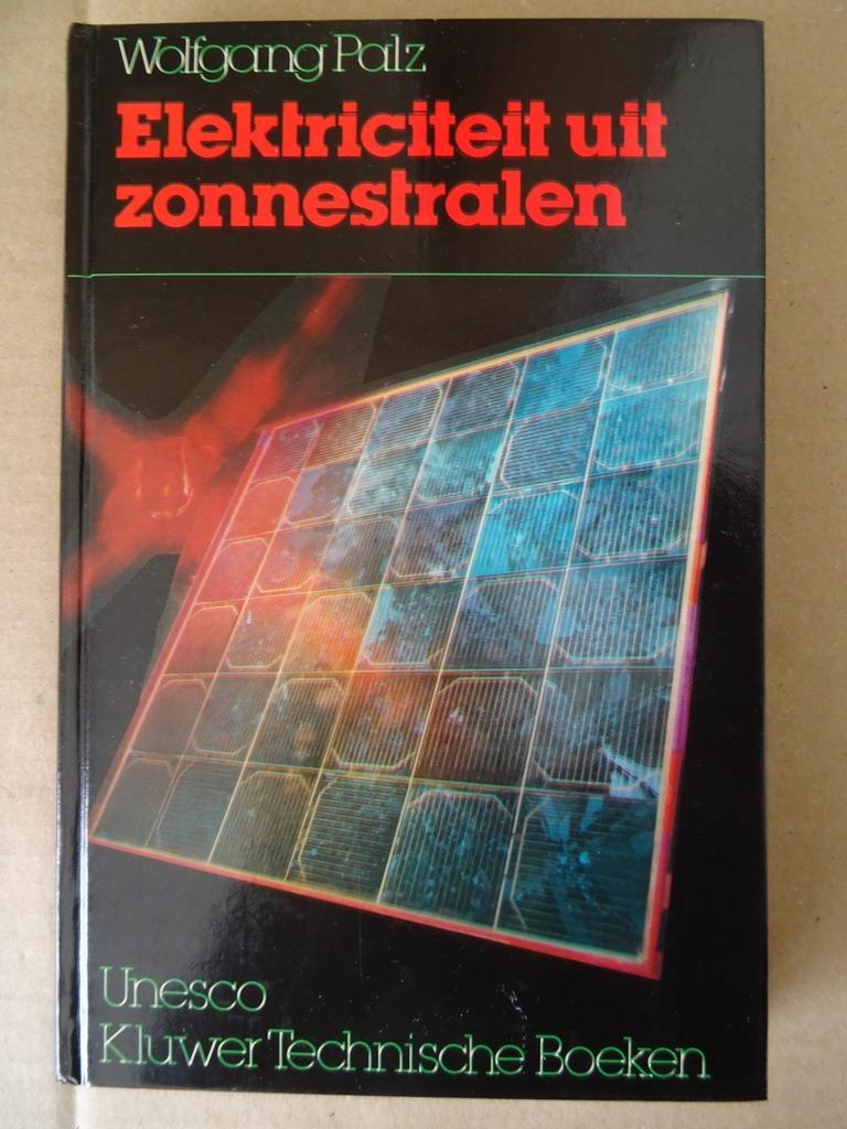 Wolfgang Palz Elektriciteit uit zonnestralen 1982 Ongelezen, Boeken, Wolfgang Palz, Ophalen of Verzenden, Zo goed als nieuw, Overige onderwerpen