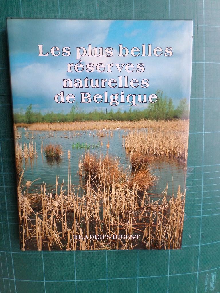 Les plus belles réserves naturelles de Belgique -1986 - 304p, Livres, Enlèvement ou Envoi, Comme neuf, Reader’s Digest