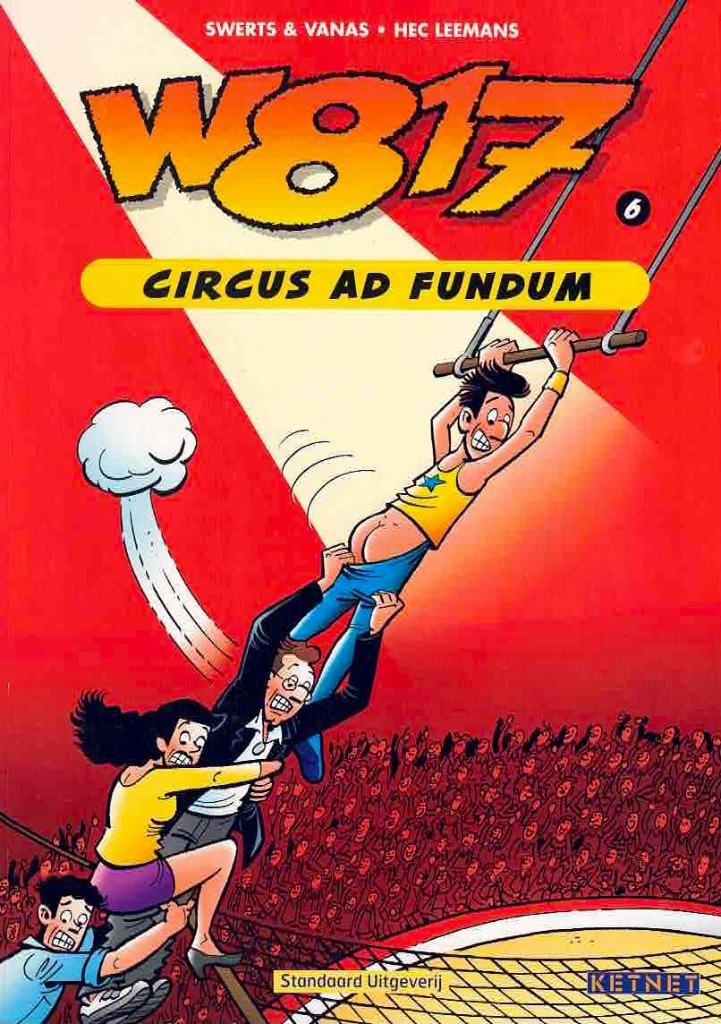 W817  -  nr. 6 : Circus ad fundum  -  9789002216442, Gelezen, Eén stripboek, Hec Leemans, Ophalen of Verzenden