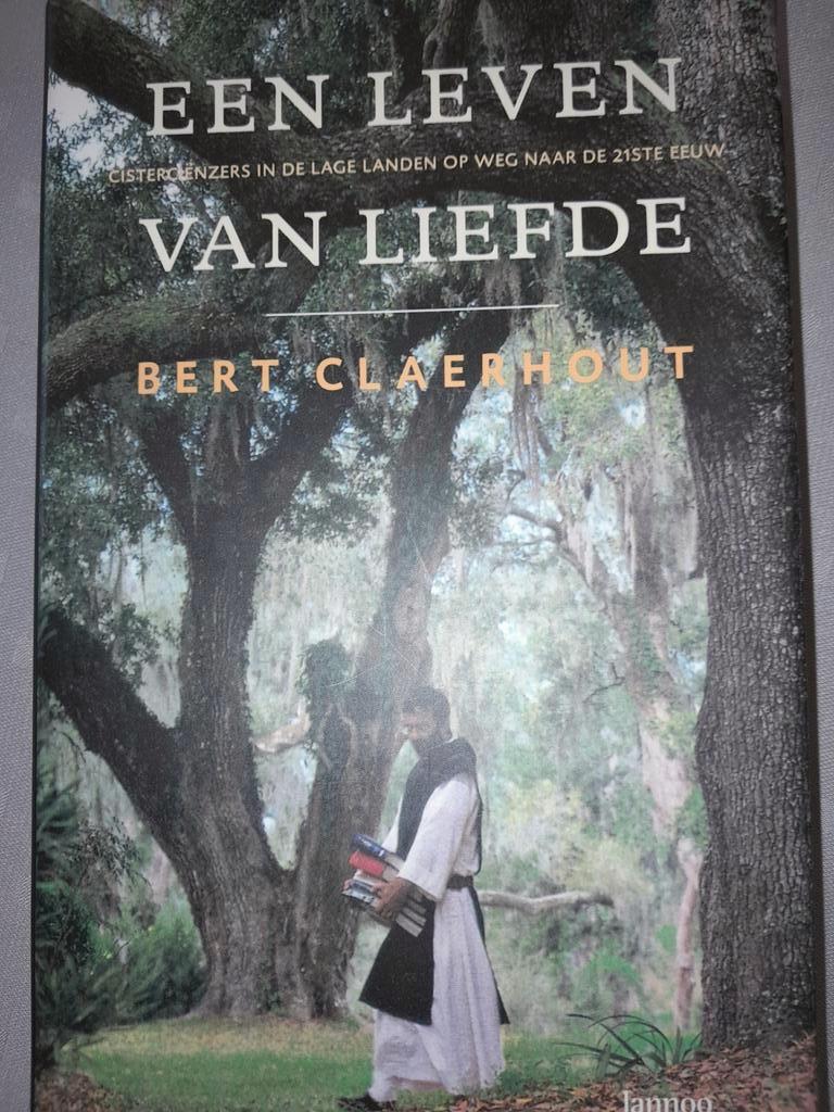 Een leven van liefde door Bert Claerhout, Bert Claerhout, Christianisme | Catholique, Enlèvement ou Envoi, Comme neuf