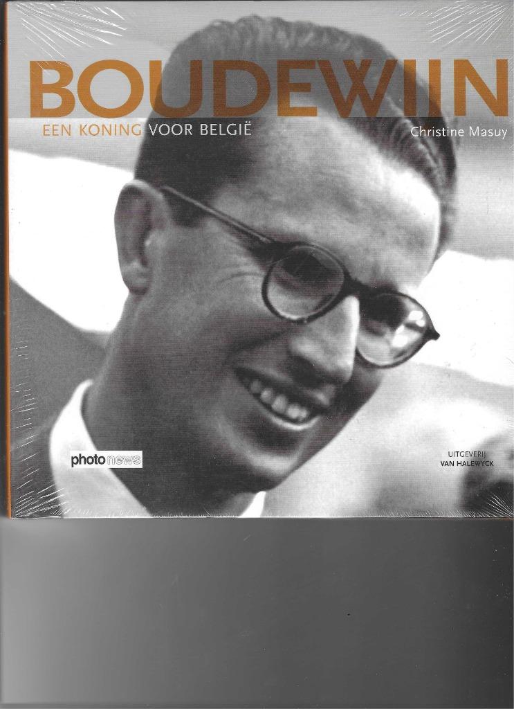 Boudewijn. Een koning voor België.  C. Masuy, Boeken, Ophalen of Verzenden