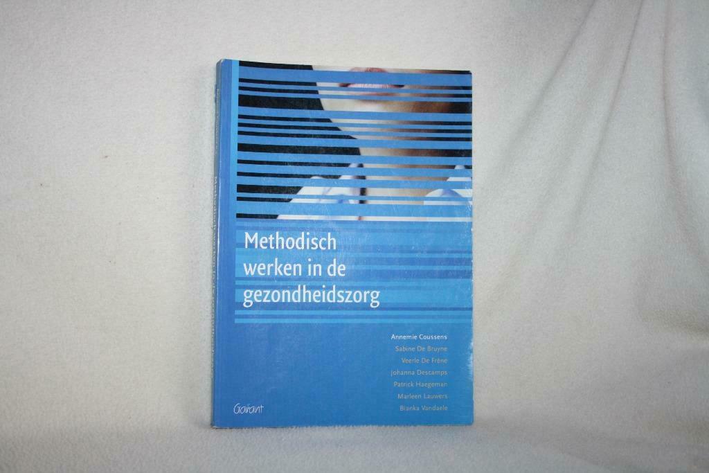 Goede staat : Methodisch werken in de gezondheidszorg -  Ann, Enlèvement ou Envoi, Utilisé, Ne s'applique pas, Annemie Coussens Sabine de Bruyne