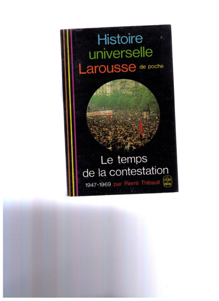 Universele geschiedenis De tijd van protest, 1947-1969, Ophalen of Verzenden, Pierre Thibault, 20e eeuw of later, Gelezen
