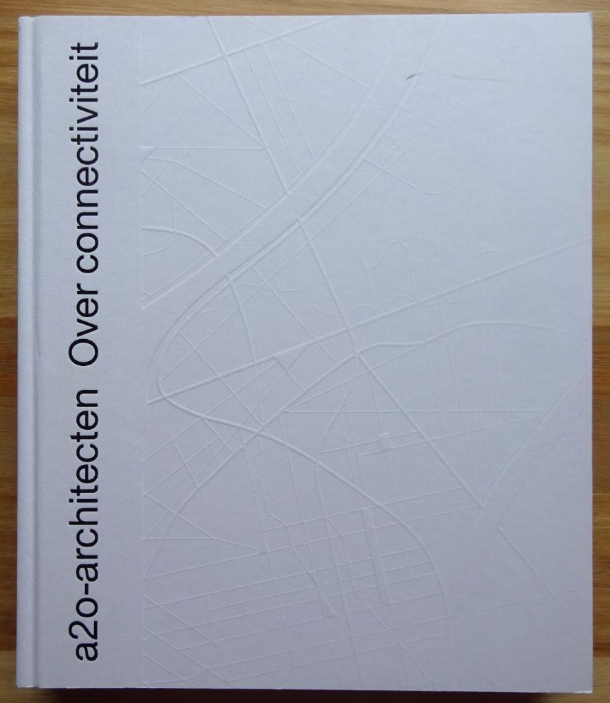 Nick Ervinck /signed/ in a20-architecten / over connectivite, Ophalen of Verzenden, Nieuw, Overige onderwerpen