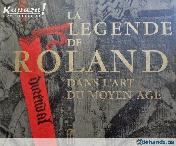 Le légende de Roland dans l'art au Moyen Age., Livres, Enlèvement ou Envoi, Utilisé, Autres sujets/thèmes, LEJEUNE, RITA & STIENNON,