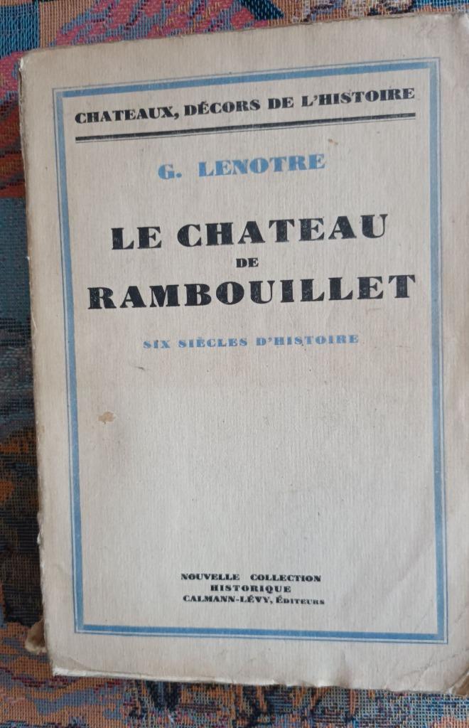 le Chateau de Rambouillet six Siècles d'Histoire 1930, Enlèvement ou Envoi
